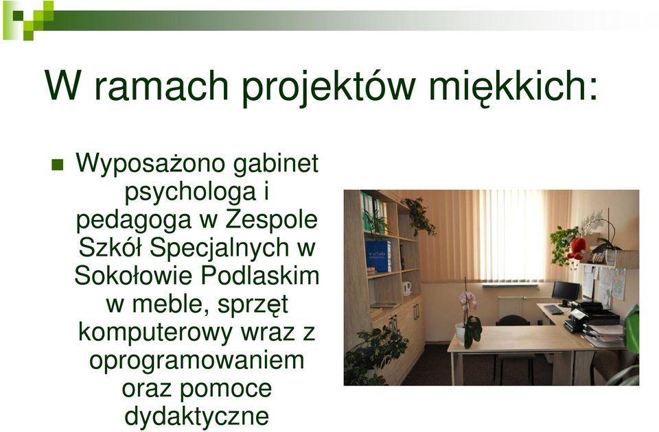 Specjalnych w Sokołowie Podlaskim w meble,