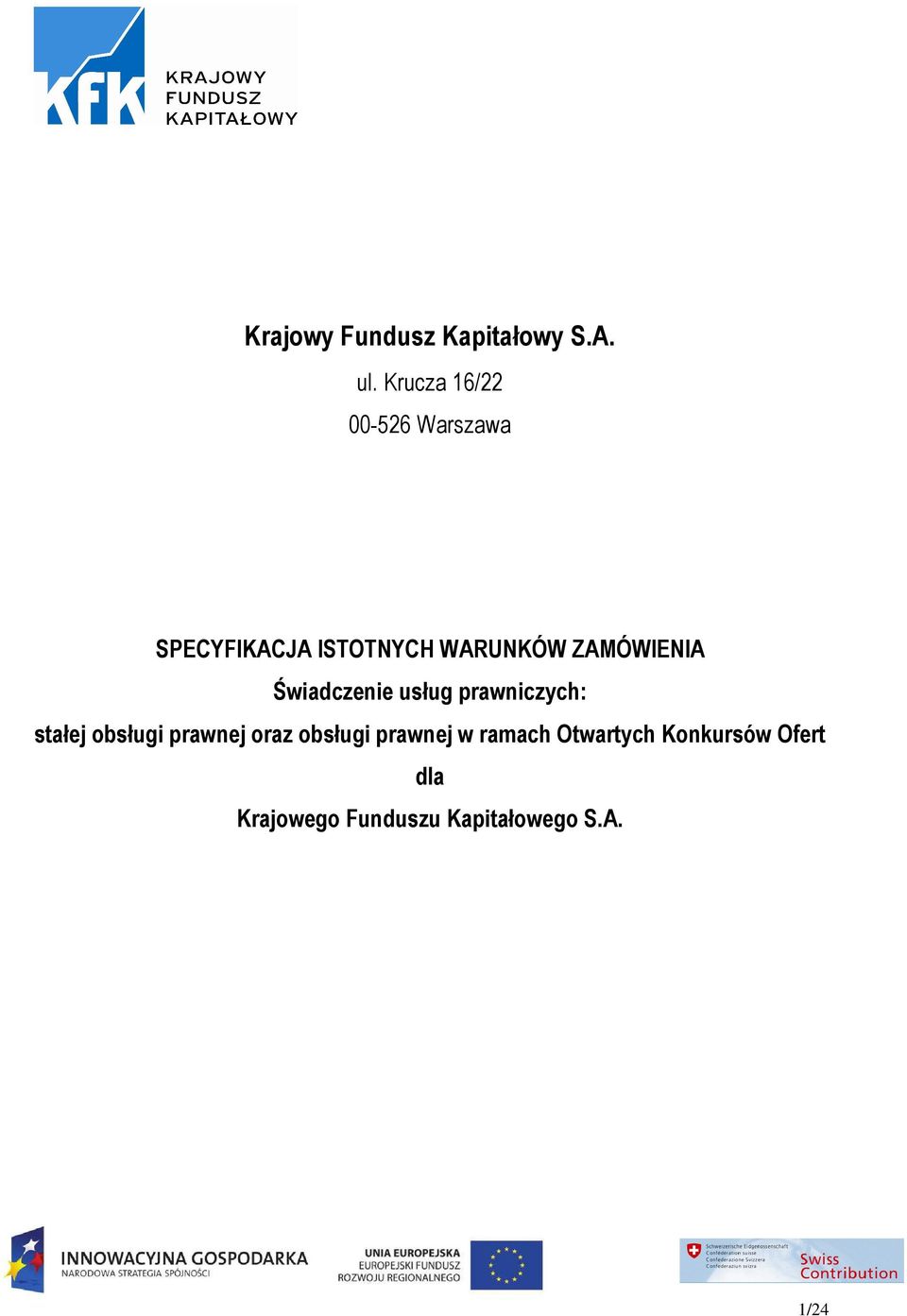 ZAMÓWIENIA Świadczenie usług prawniczych: stałej obsługi prawnej