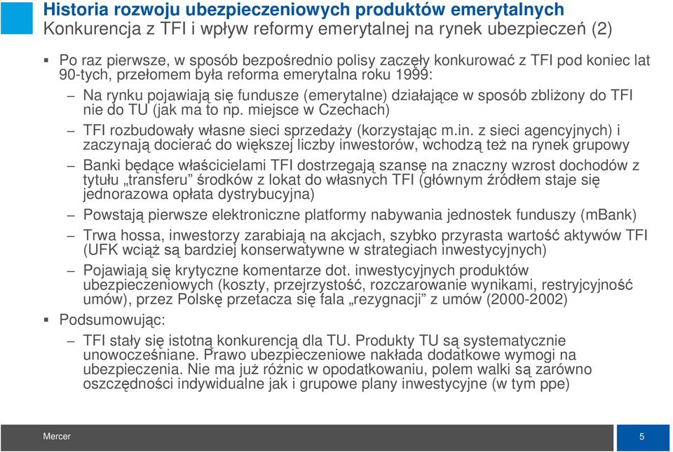 miejsce w Czechach) TFI rozbudowa y w asne sieci sprzeda y (korzystaj c m.in.