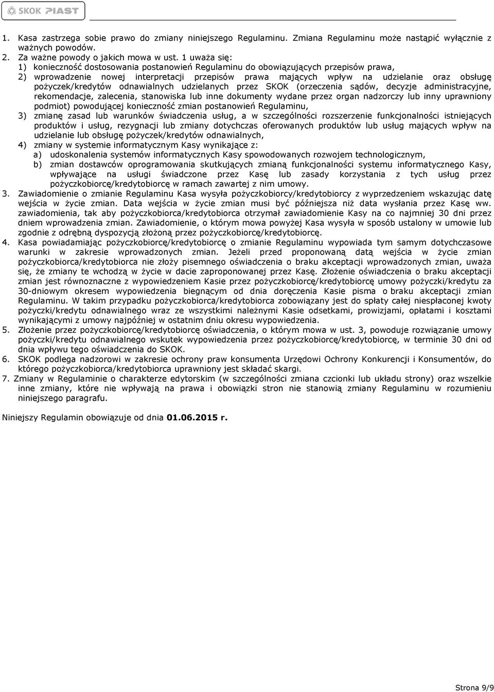 pożyczek/kredytów odnawialnych udzielanych przez SKOK (orzeczenia sądów, decyzje administracyjne, rekomendacje, zalecenia, stanowiska lub inne dokumenty wydane przez organ nadzorczy lub inny