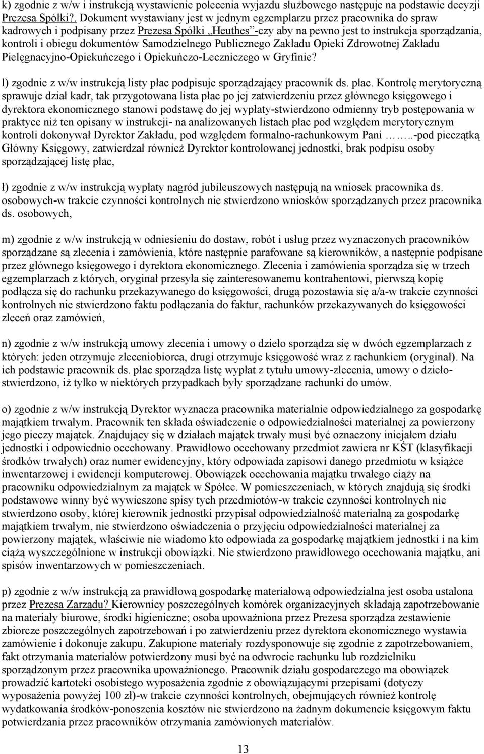 dokumentów Samodzielnego Publicznego Zakładu Opieki Zdrowotnej Zakładu Pielęgnacyjno-Opiekuńczego i Opiekuńczo-Leczniczego w Gryfinie?