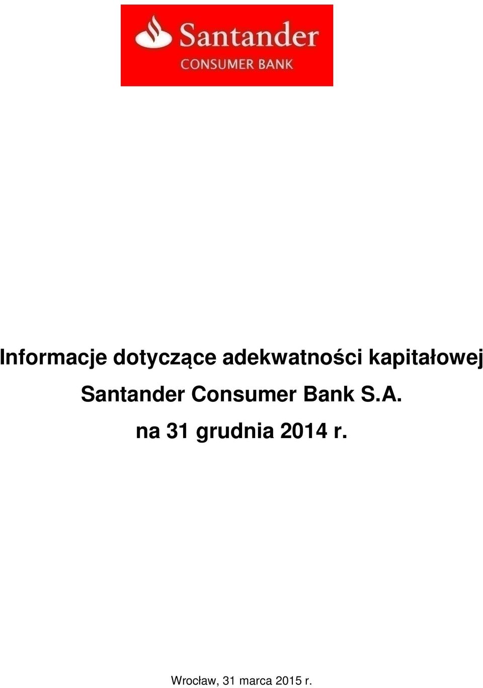 Santander Consumer Bank S.A.