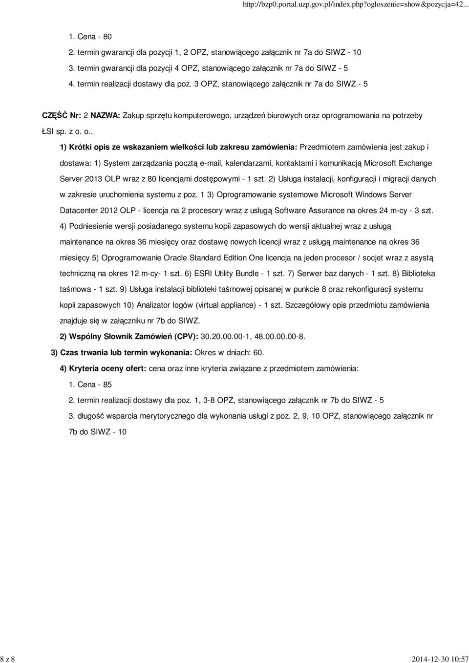 3 OPZ, stanowiącego załącznik nr 7a do SIWZ - 5 CZĘŚĆ Nr: 2 NAZWA: Zakup sprzętu komputerowego, urządzeń biurowych or