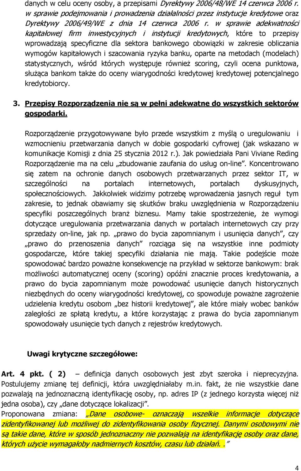 w sprawie adekwatności kapitałowej firm inwestycyjnych i instytucji kredytowych, które to przepisy wprowadzają specyficzne dla sektora bankowego obowiązki w zakresie obliczania wymogów kapitałowych i