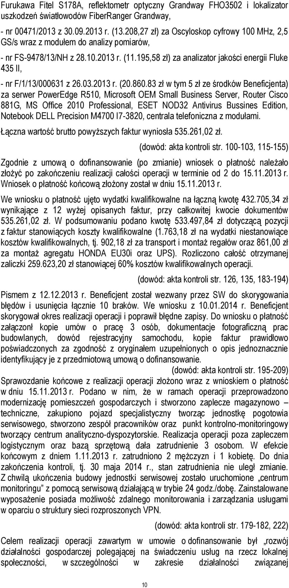 195,58 zł) za analizator jakości energii Fluke 435 II, - nr F/1/13/000631 z 26.03.2013 r. (20.860.