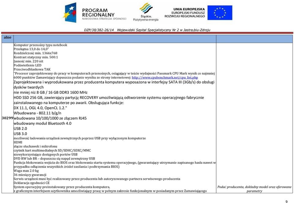 Zamawiający dopuszcza podanie wyniku ze strony internetowej: http://www.cpubenchmark.net/cpu_list.