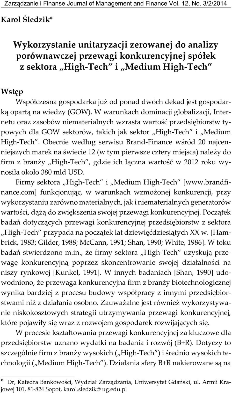 zerowanej do analizy porównawczej... Wstêp Wspó³czesna gospodarka ju od ponad dwóch dekad jest gospodark¹ opart¹ na wiedzy (GOW).