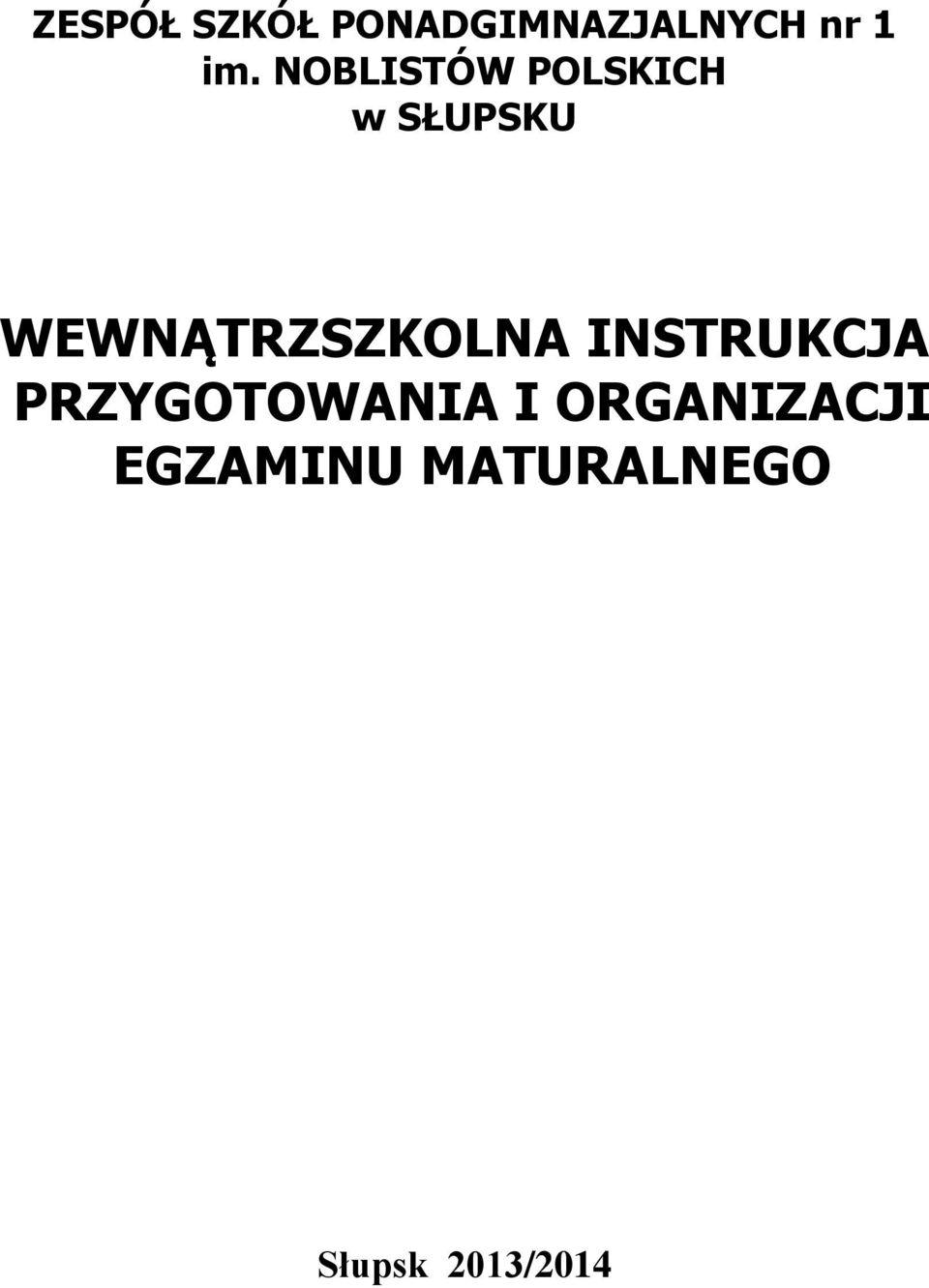 WEWNĄTRZSZKOLNA INSTRUKCJA PRZYGOTOWANIA