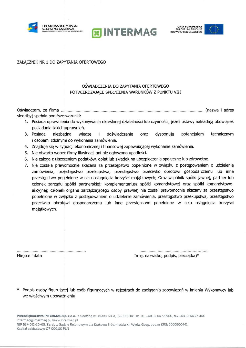 3, Posiada niezbqdnq wiedzq i do5wiadczenie oraz dysponujq potencjalem ter:hnicznym i osobami zdolnymi do wykonania zam6wienia. 4.