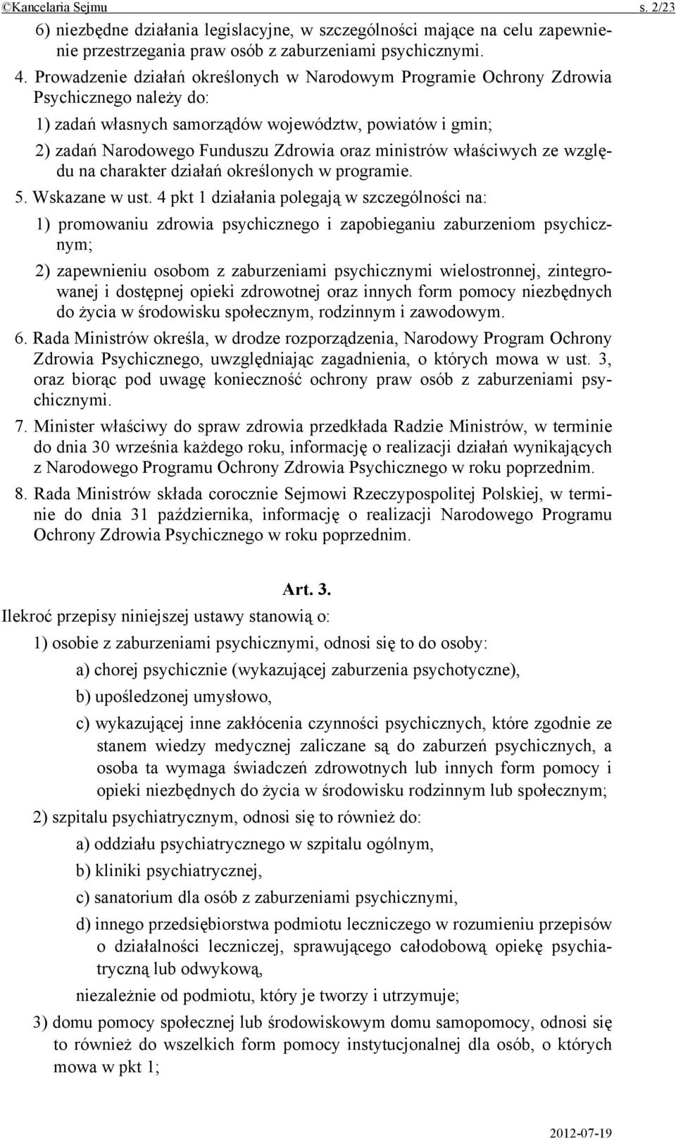 ministrów właściwych ze względu na charakter działań określonych w programie. 5. Wskazane w ust.