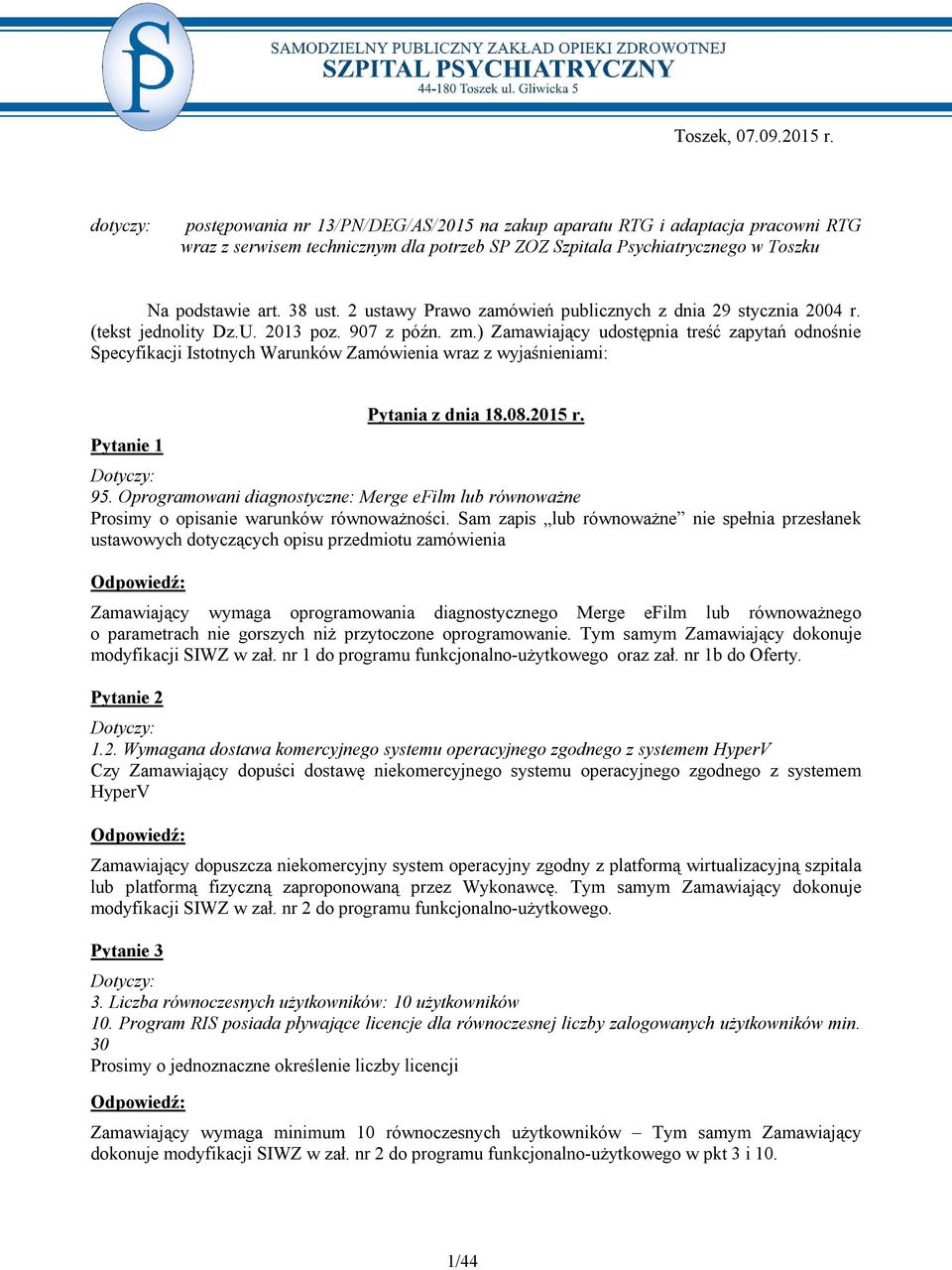 2 ustawy Prawo zamówień publicznych z dnia 29 stycznia 2004 r. (tekst jednolity Dz.U. 2013 poz. 907 z późn. zm.