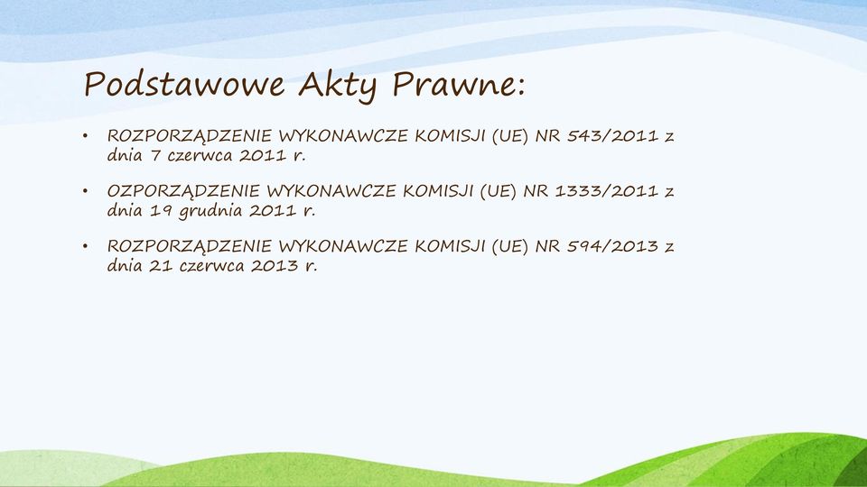 OZPORZĄDZENIE WYKONAWCZE KOMISJI (UE) NR 1333/2011 z dnia 19