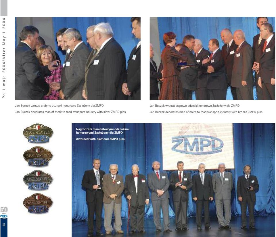 brązowe odznaki honorowe Zasłużony dla ZMPD Jan Buczek decorates man of merit to road transport industry with