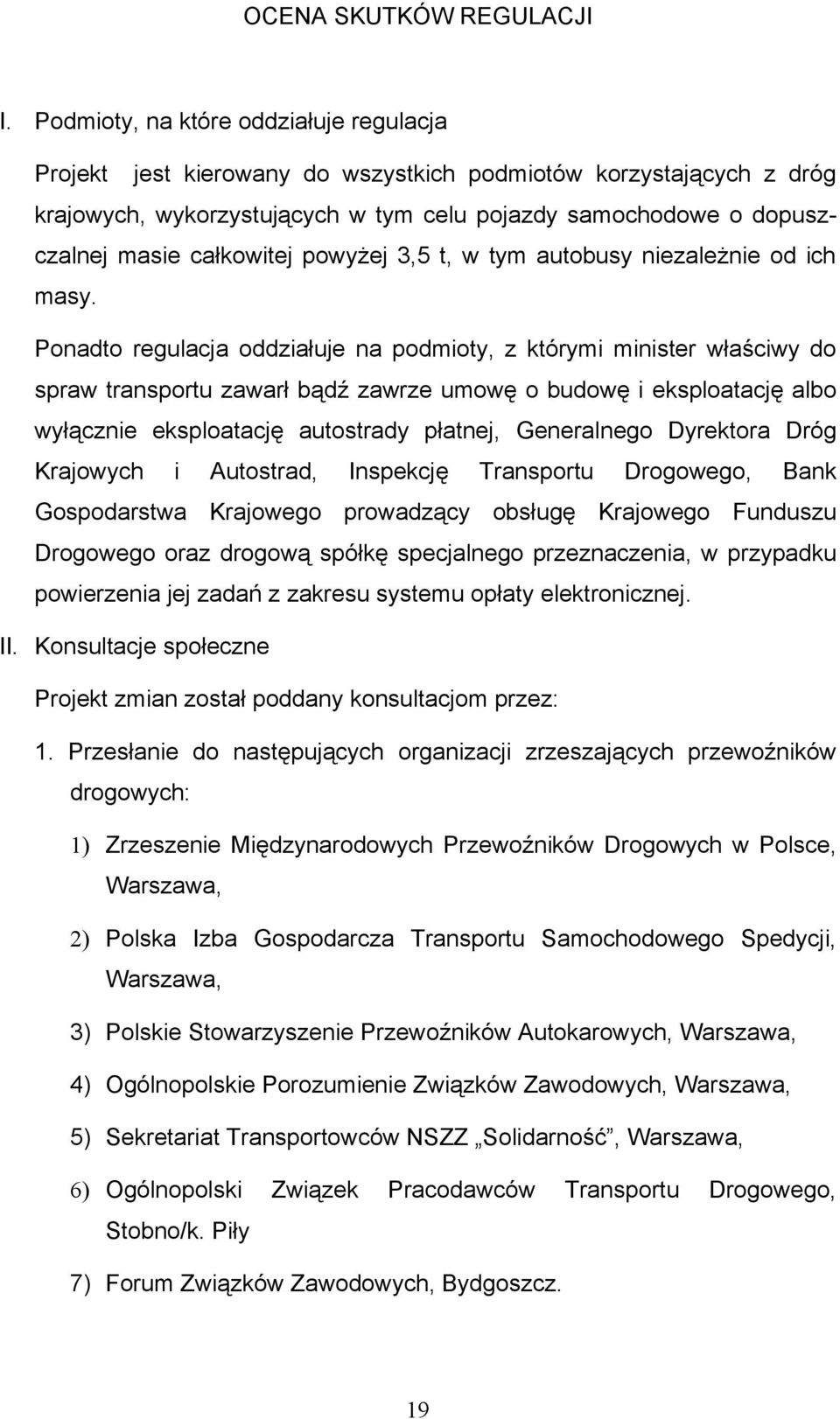 całkowitej powyżej 3,5 t, w tym autobusy niezależnie od ich masy.