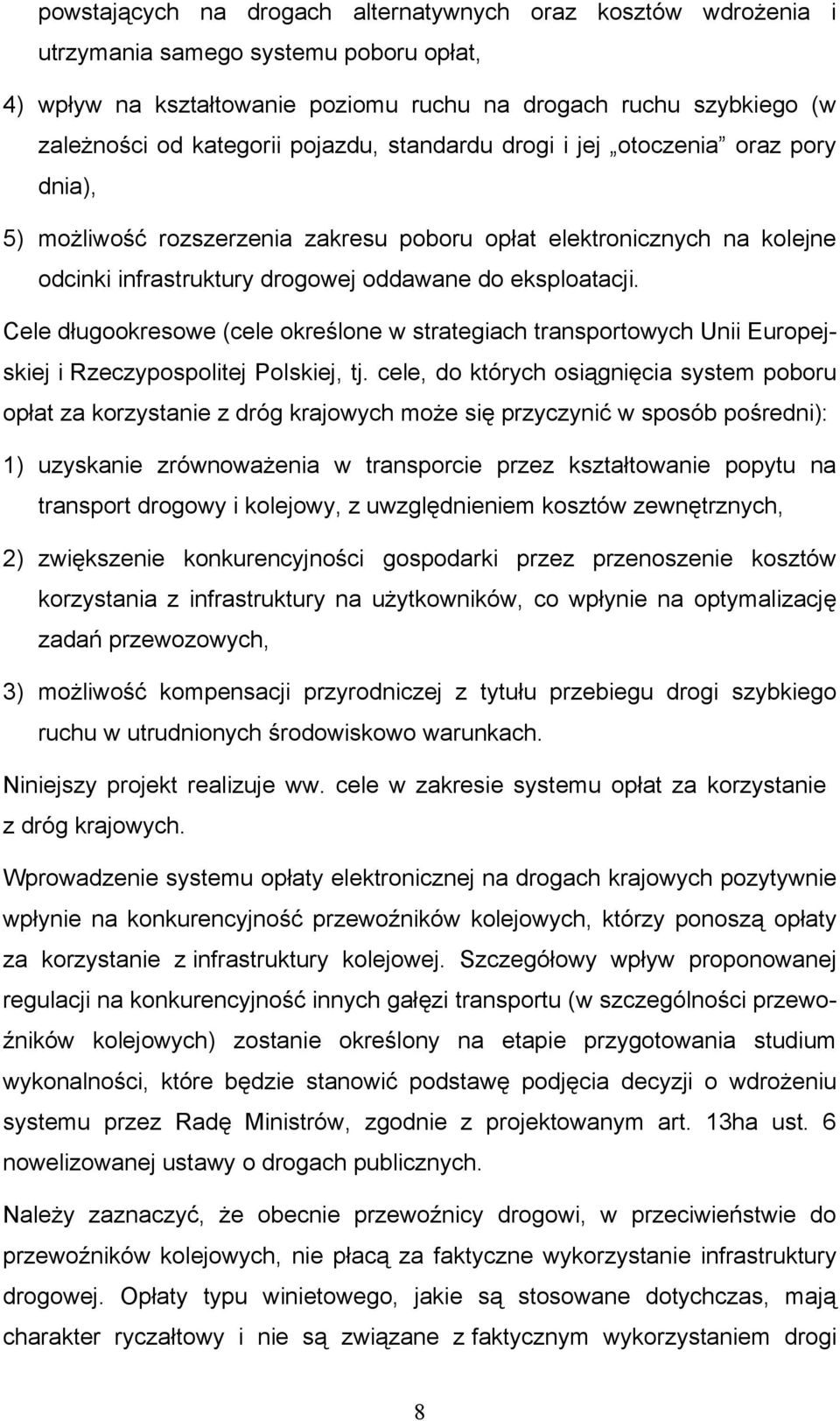 Cele długookresowe (cele określone w strategiach transportowych Unii Europejskiej i Rzeczypospolitej Polskiej, tj.