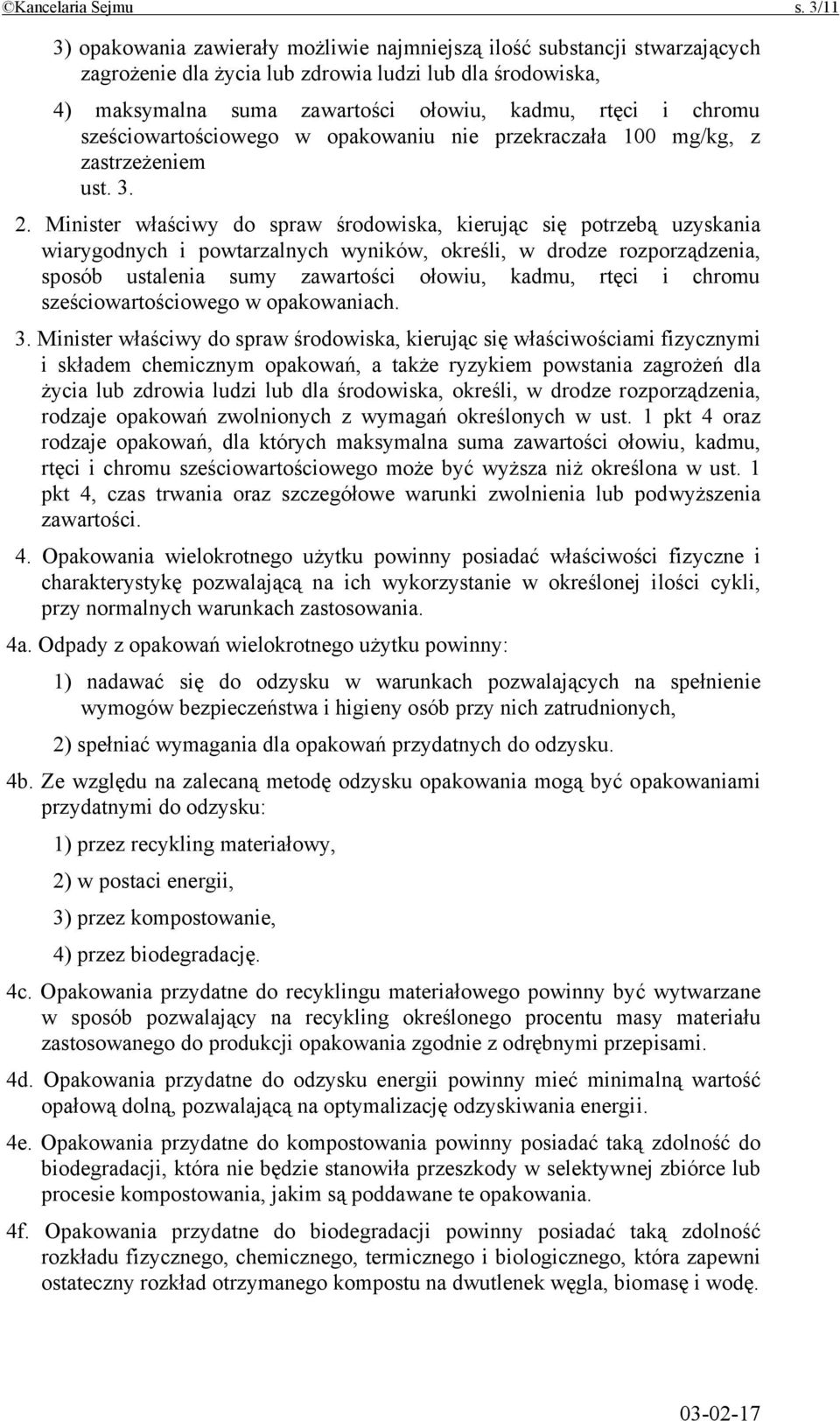 sześciowartościowego w opakowaniu nie przekraczała 100 mg/kg, z zastrzeżeniem ust. 3. 2.