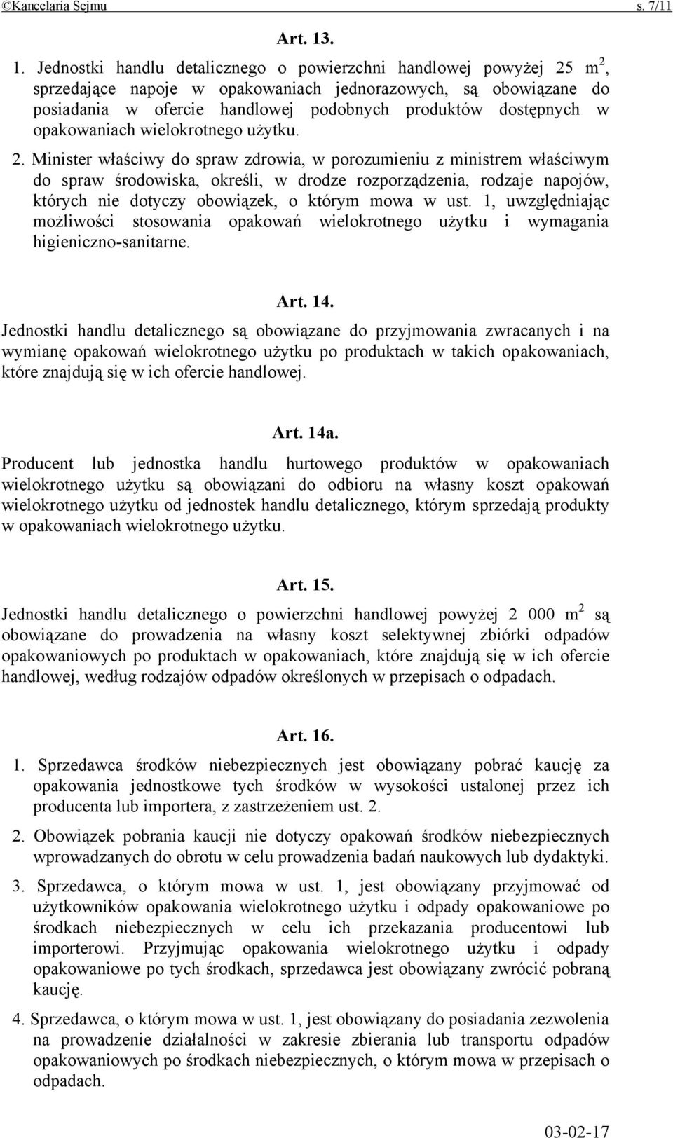 dostępnych w opakowaniach wielokrotnego użytku. 2.