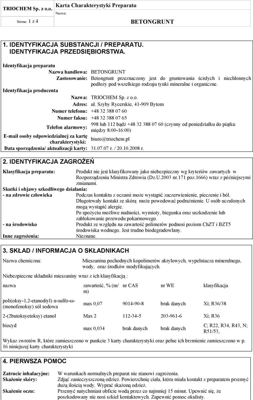 Identyfikacja producenta TRIOCHEM Sp. z o.o. Adres: ul.