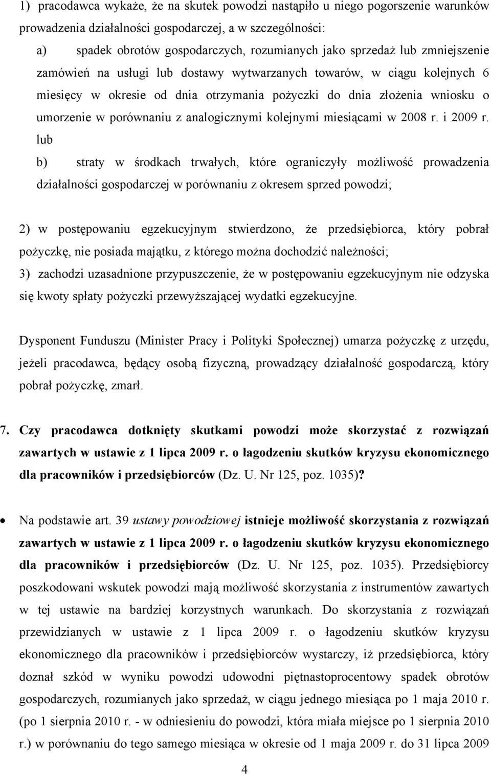 analogicznymi kolejnymi miesiącami w 2008 r. i 2009 r.