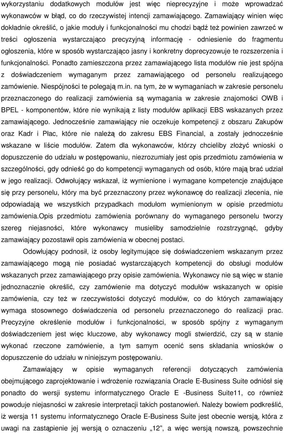 ogłoszenia, które w sposób wystarczająco jasny i konkretny doprecyzowuje te rozszerzenia i funkcjonalności.