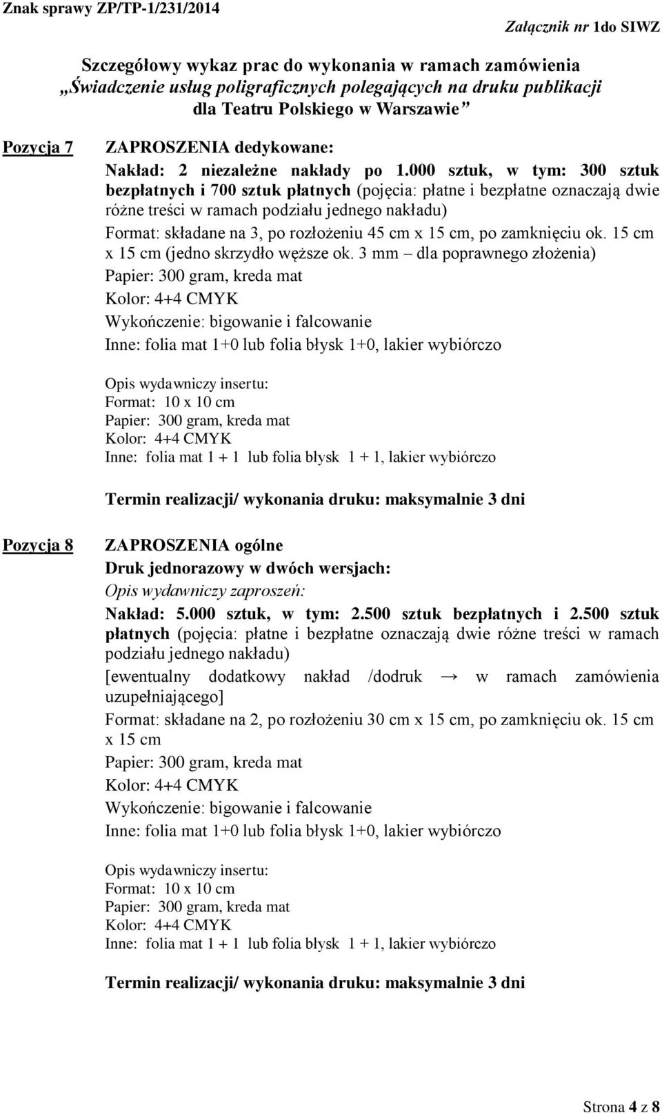 15 cm, po zamknięciu ok. 15 cm x 15 cm (jedno skrzydło węższe ok.