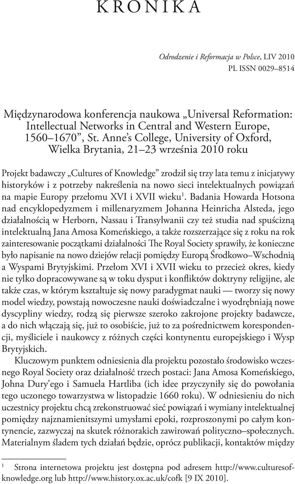 nowo sieci intelektualnych powiązań na mapie Europy przełomu XVI i XVII wieku 1.