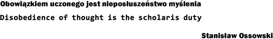 Disobedience of thought is