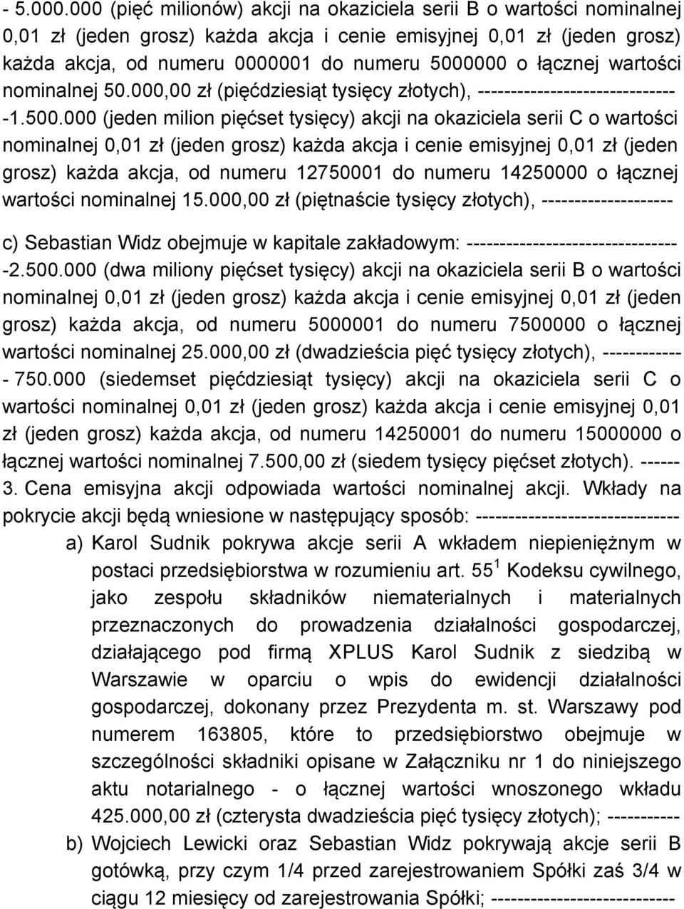 łącznej wartości nominalnej 50.000,00 zł (pięćdziesiąt tysięcy złotych), ------------------------------ -1.500.