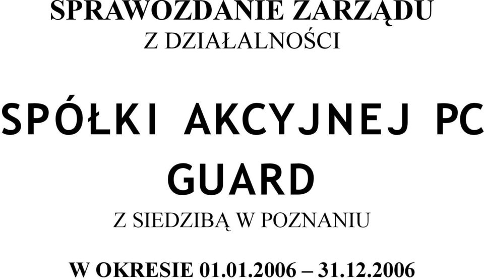 AKCYJNEJ PC GUARD Z SIEDZIBĄ