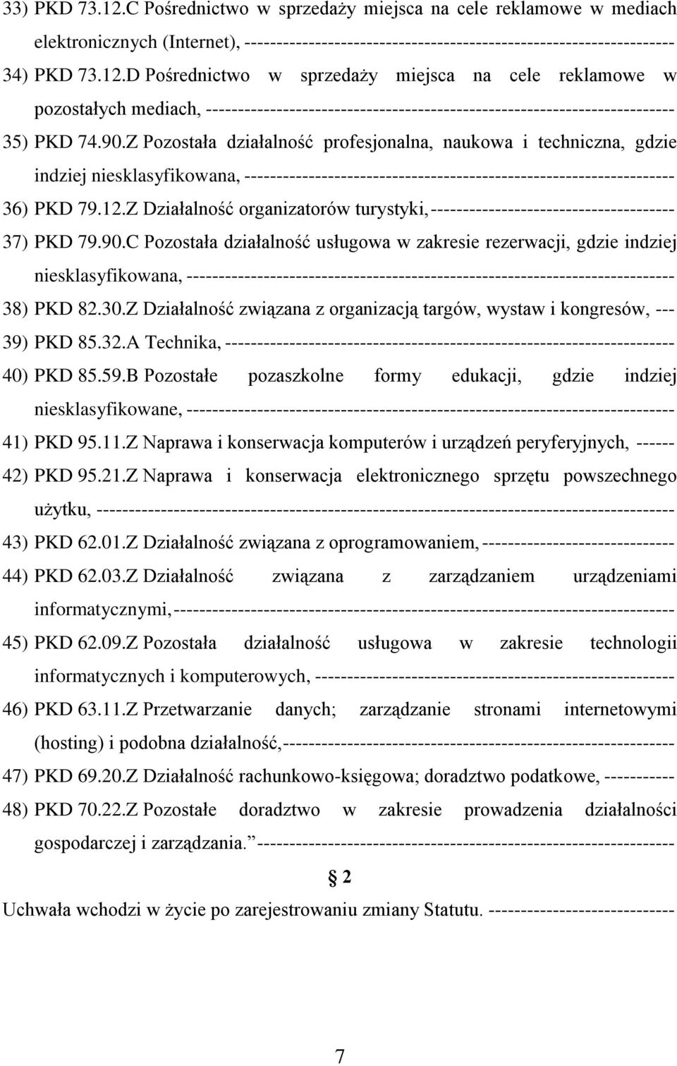 Z Działalność organizatorów turystyki, -------------------------------------- 37) PKD 79.90.