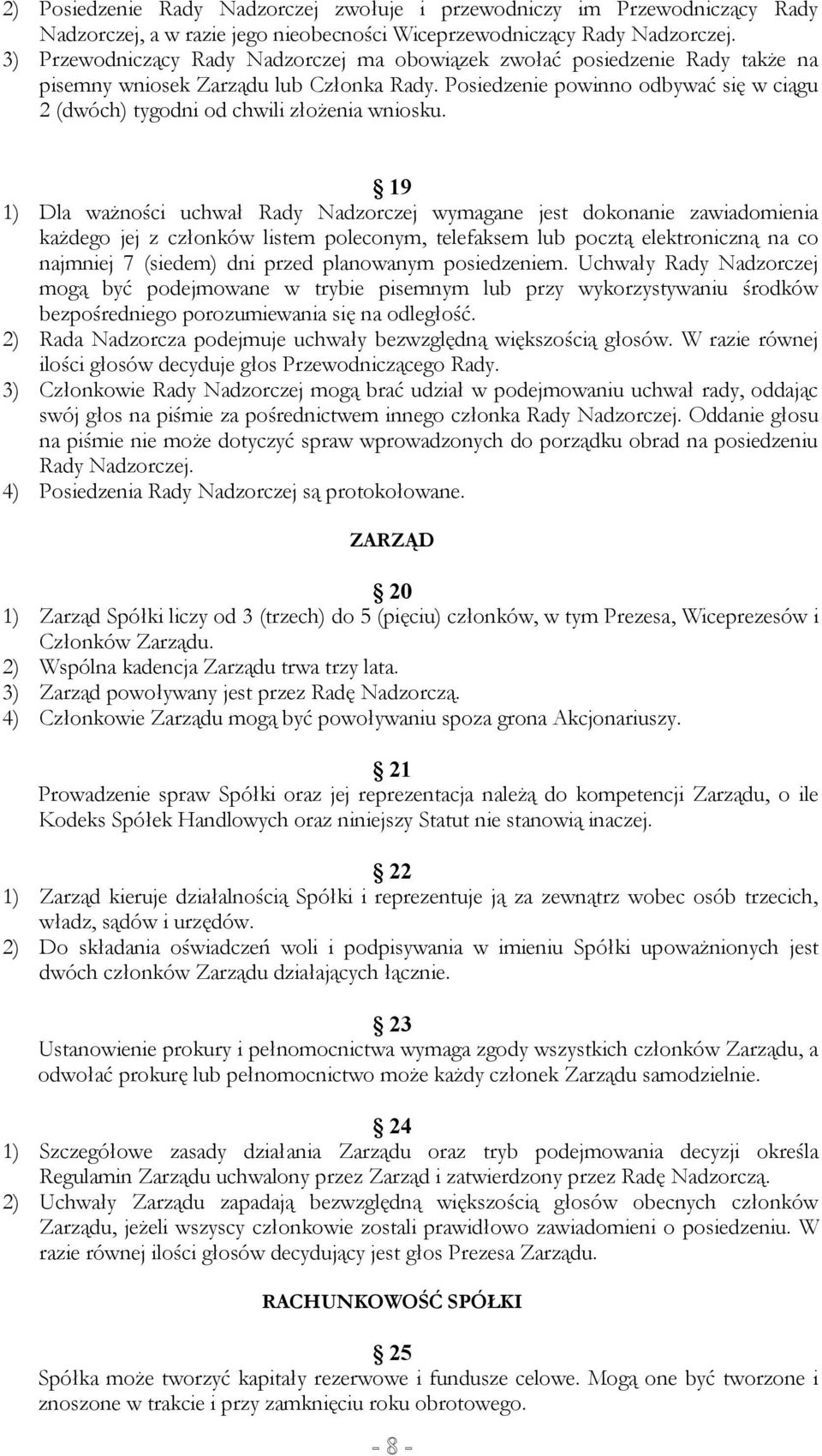 Posiedzenie powinno odbywać się w ciągu 2 (dwóch) tygodni od chwili złożenia wniosku.