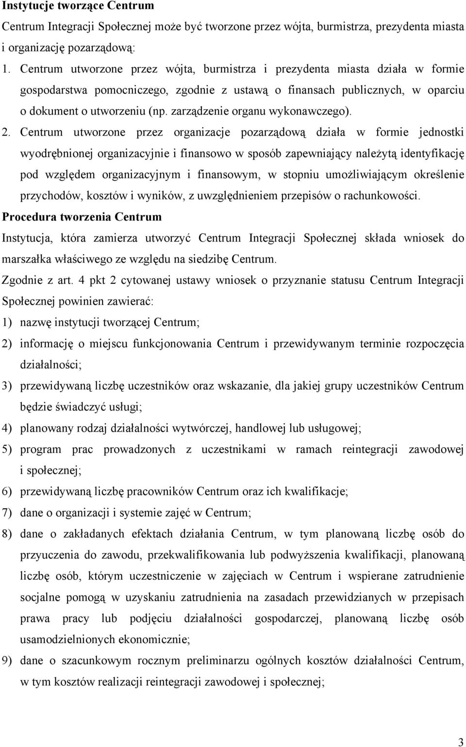 zarządzenie organu wykonawczego). 2.