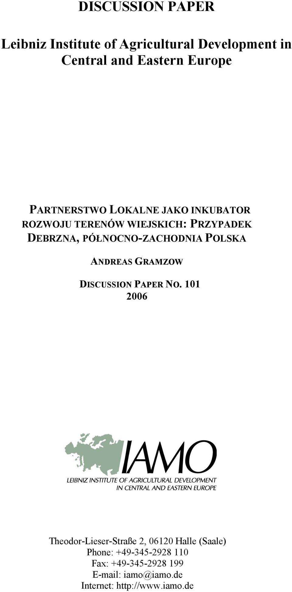 PÓŁNOCNO-ZACHODNIA POLSKA ANDREAS GRAMZOW DISCUSSION PAPER NO.