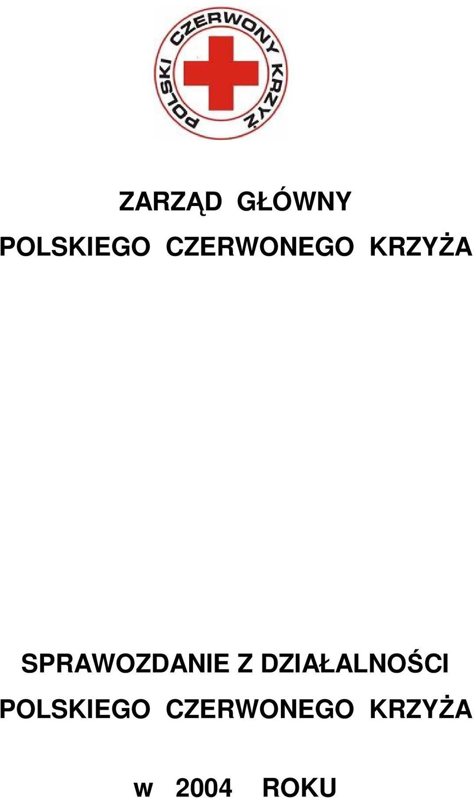 SPRAWOZDANIE Z DZIAŁALNOŚCI