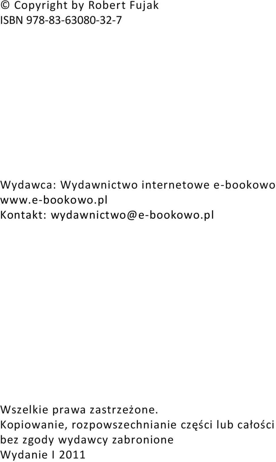 wydawnictwo@e-bookowo.pl Wszelkie prawa zastrzeżone.