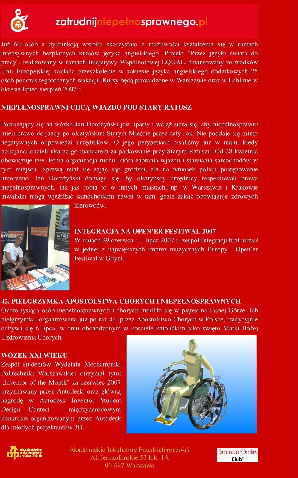 25 osób podczas tegorocznych wakacji. Kursy będą prowadzone w Warszawie oraz w Lublinie w okresie lipiec-sierpień 2007 r.