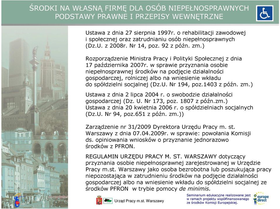 ) Rozporządzenie Ministra Pracy i Polityki Społecznej z dnia 17 października 2007r.