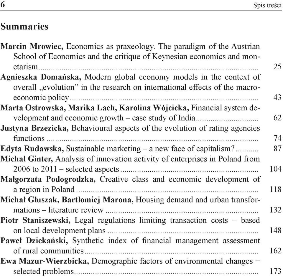 .. 43 Marta Ostrowska, Marika Lach, Karolina Wójcicka, Financial system development and economic growth case study of India.