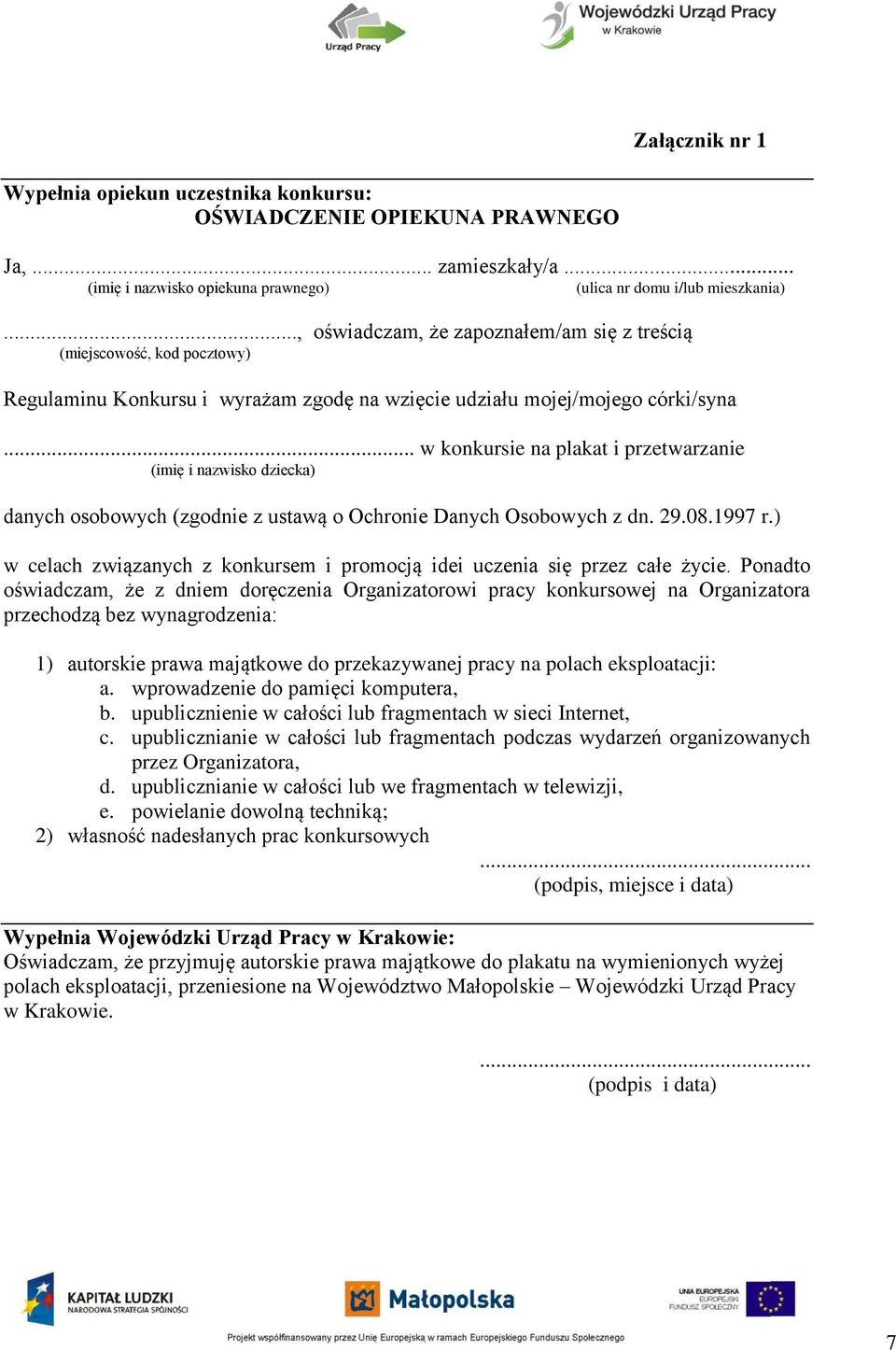 .. w konkursie na plakat i przetwarzanie (imię i nazwisko dziecka) danych osobowych (zgodnie z ustawą o Ochronie Danych Osobowych z dn. 29.08.1997 r.