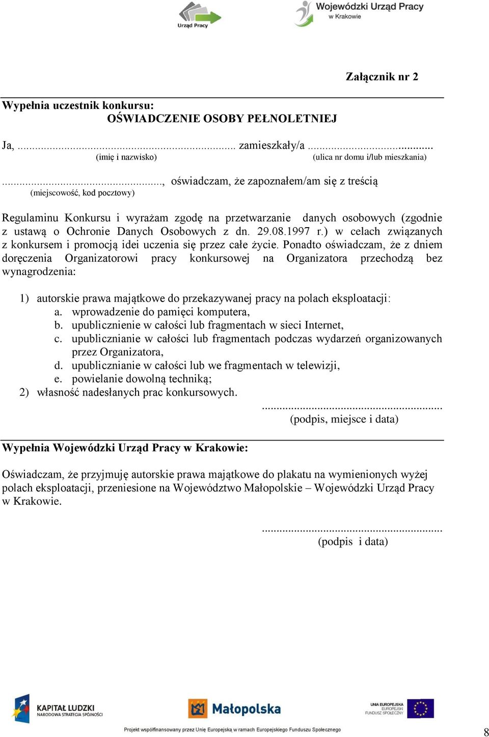 08.1997 r.) w celach związanych z konkursem i promocją idei uczenia się przez całe życie.