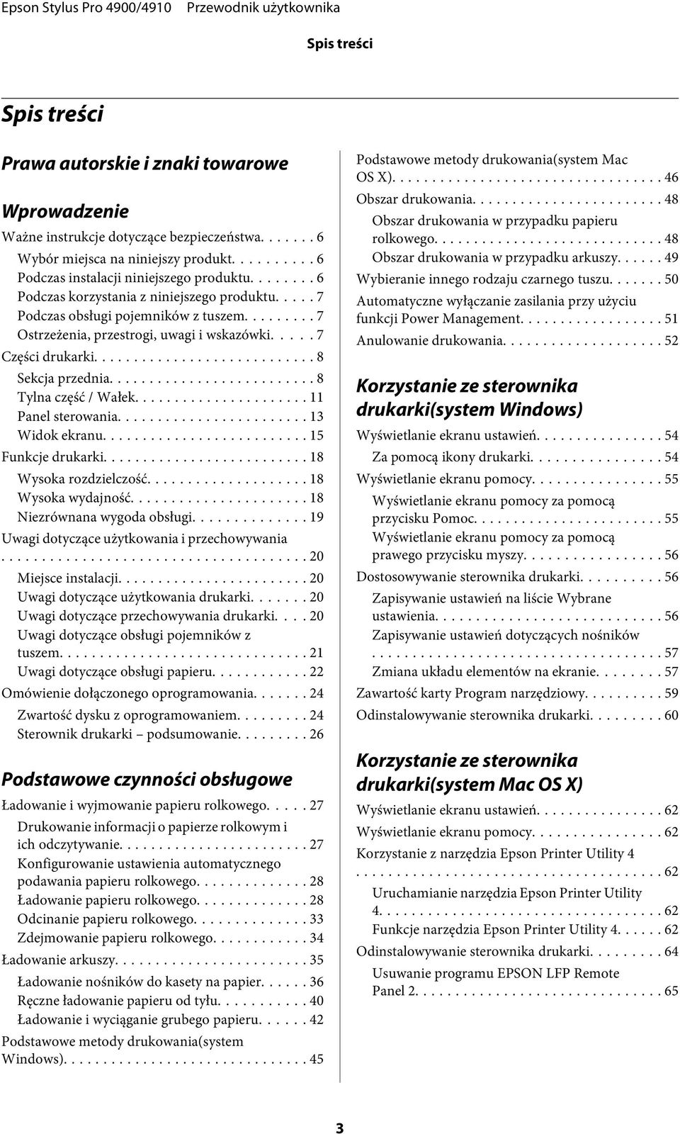 .. 8 Tylna część / Wałek... 11 Panel sterowania... 13 Widok ekranu... 15 Funkcje drukarki... 18 Wysoka rozdzielczość... 18 Wysoka wydajność... 18 Niezrównana wygoda obsługi.