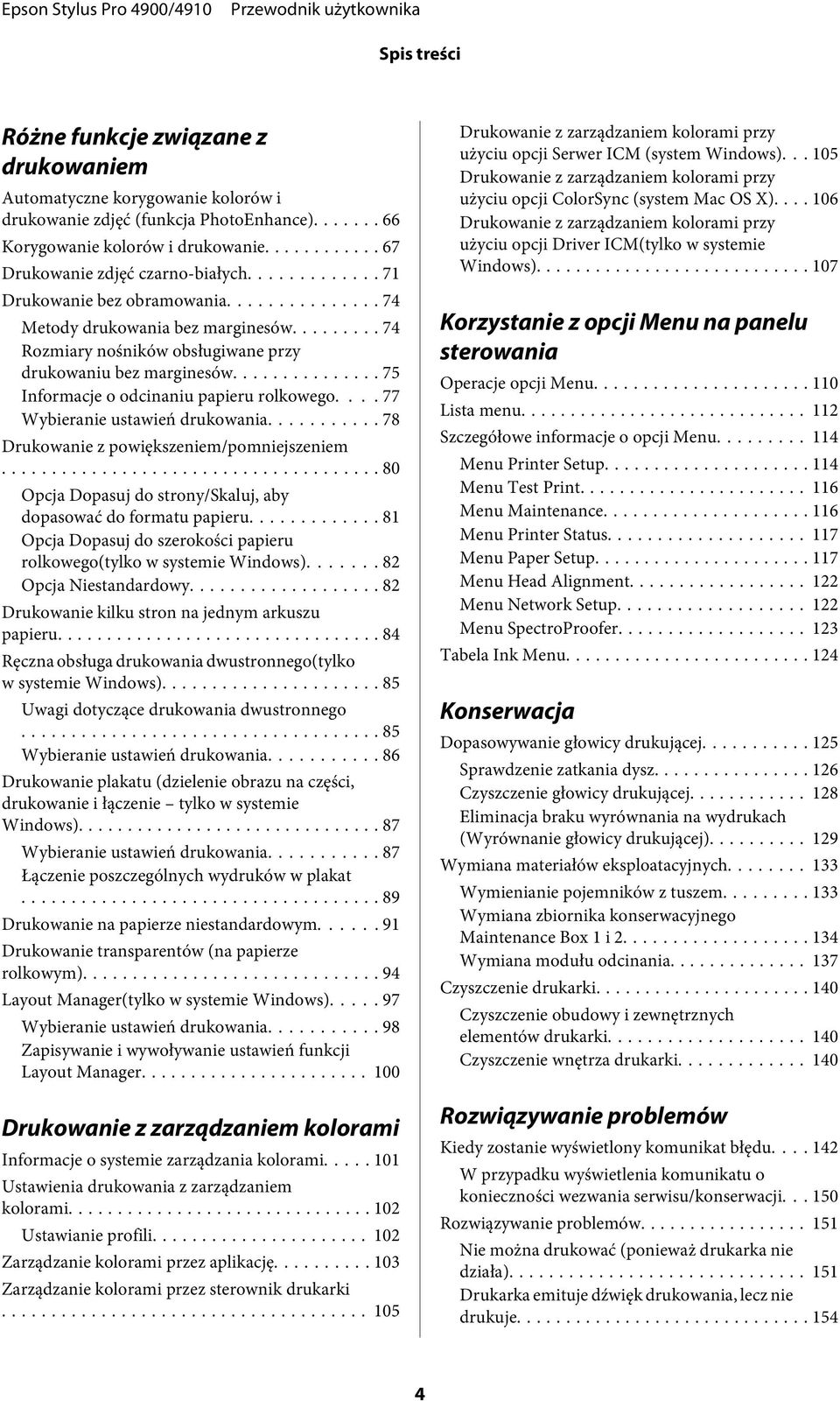 ... 77 Wybieranie ustawień drukowania... 78 Drukowanie z powiększeniem/pomniejszeniem... 80 Opcja Dopasuj do strony/skaluj, aby dopasować do formatu papieru.