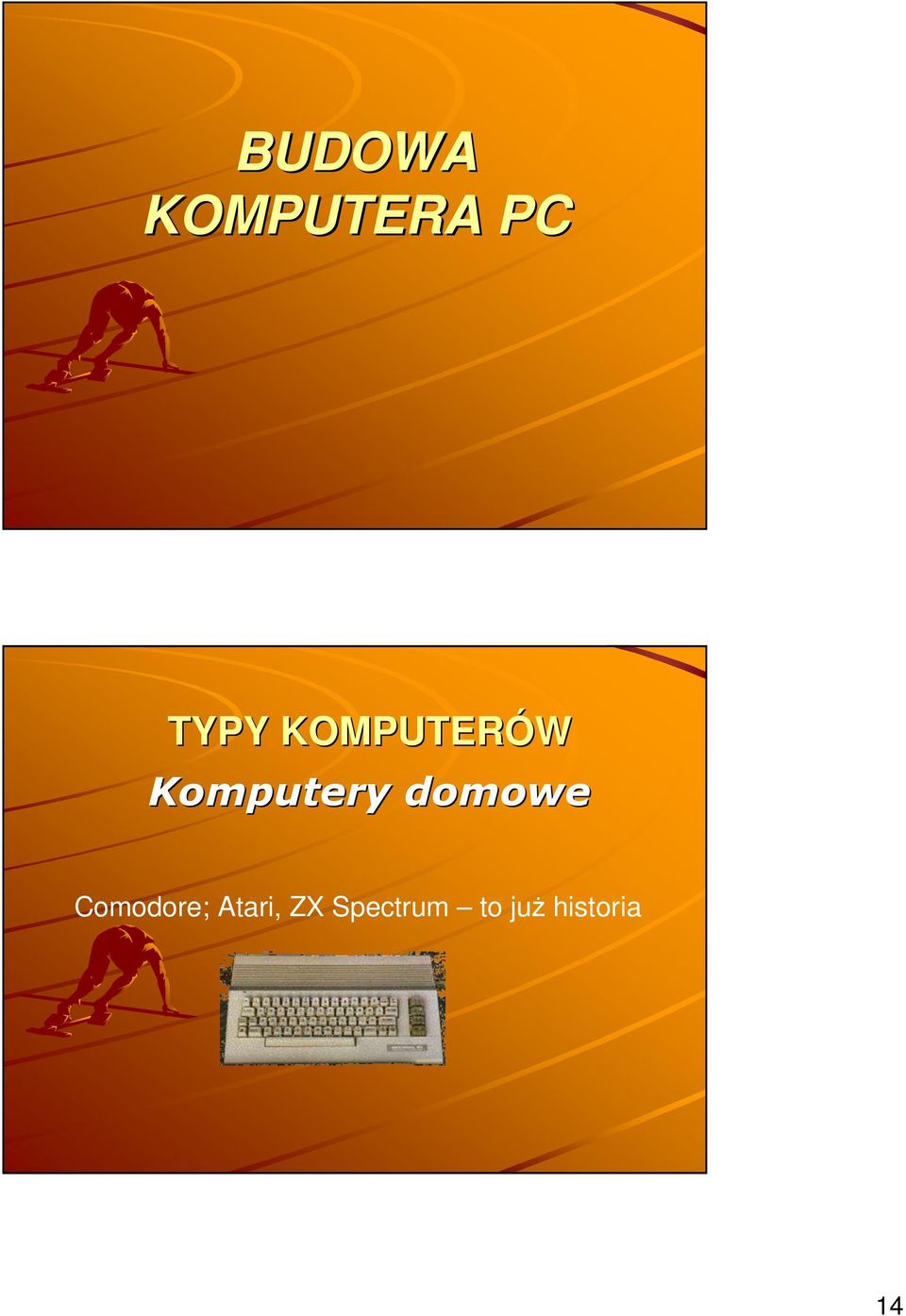 domowe Comodore; Atari,