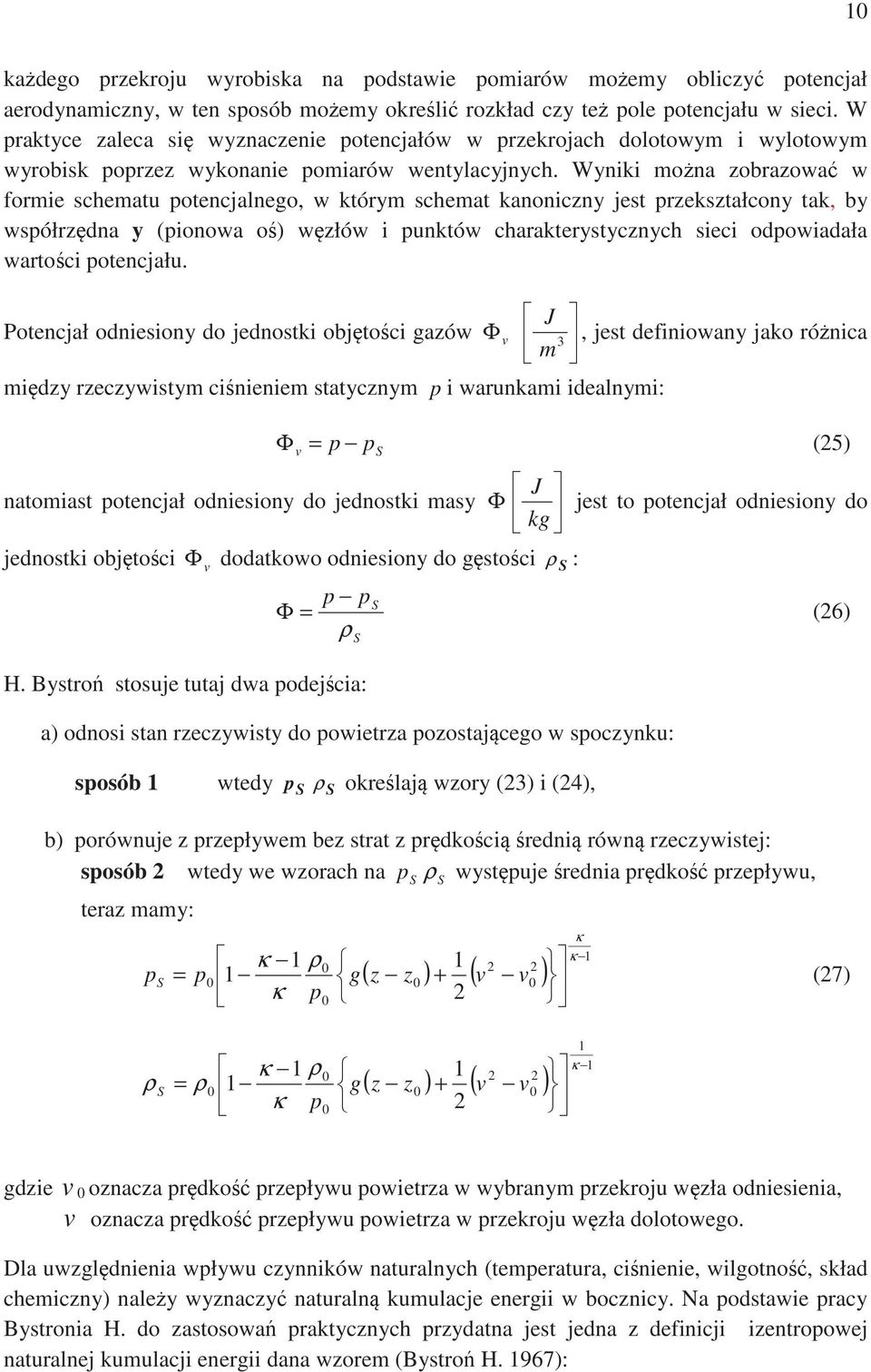 Wyniki mona zobrazowa w formie schematu potencalnego, w którym schemat kanoniczny est przekształcony tak, by współrzdna y (pionowa o) wzłów i punktów charakterystycznych sieci odpowiadała wartoci