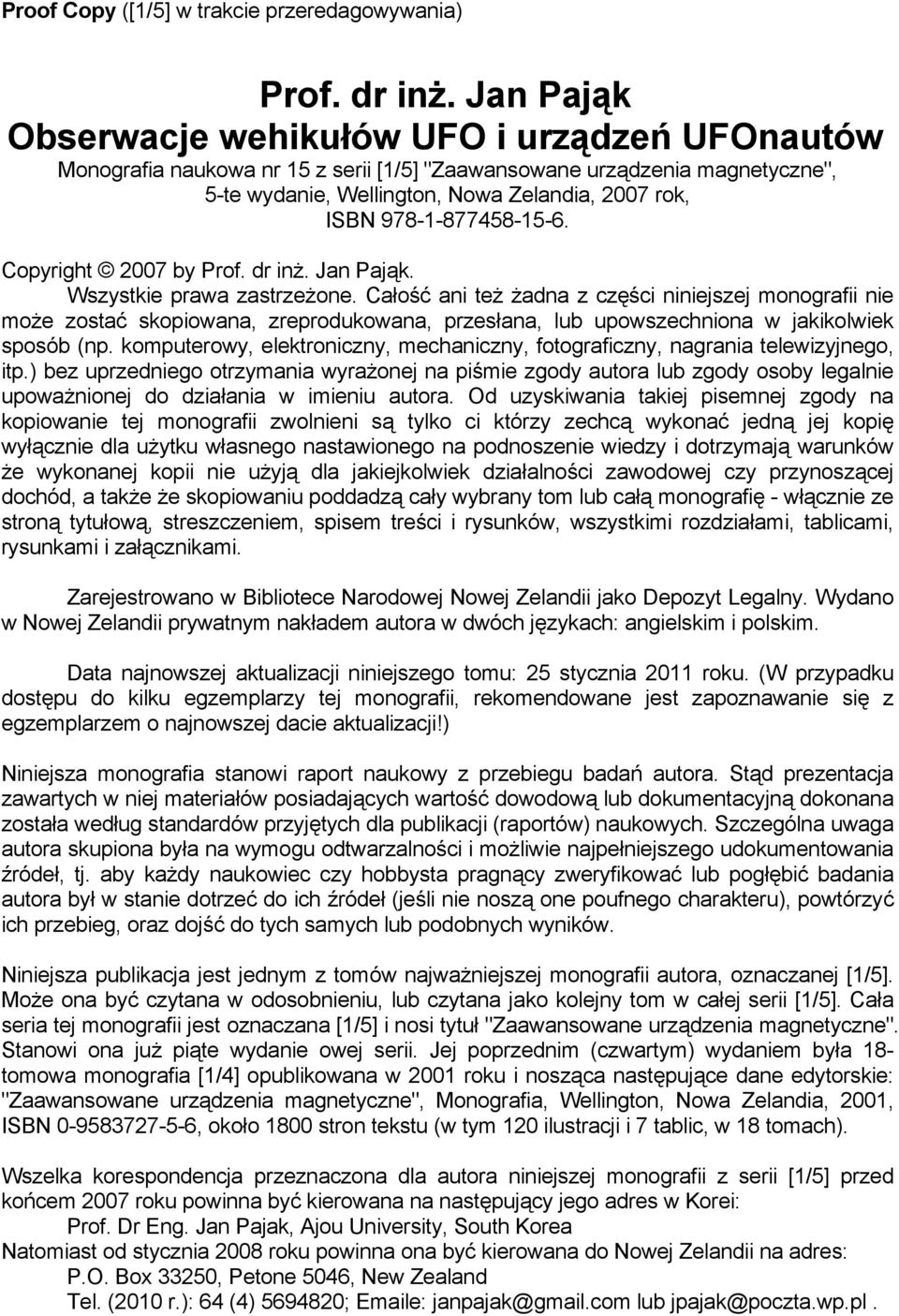 978-1-877458-15-6. Copyright 2007 by Prof. dr inż. Jan Pająk. Wszystkie prawa zastrzeżone.