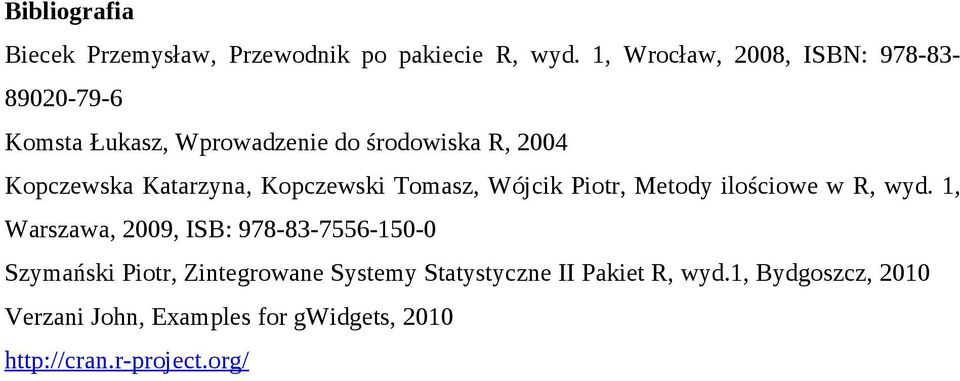 Katarzyna, Kopczewski Tomasz, Wójcik Piotr, Metody ilościowe w R, wyd.