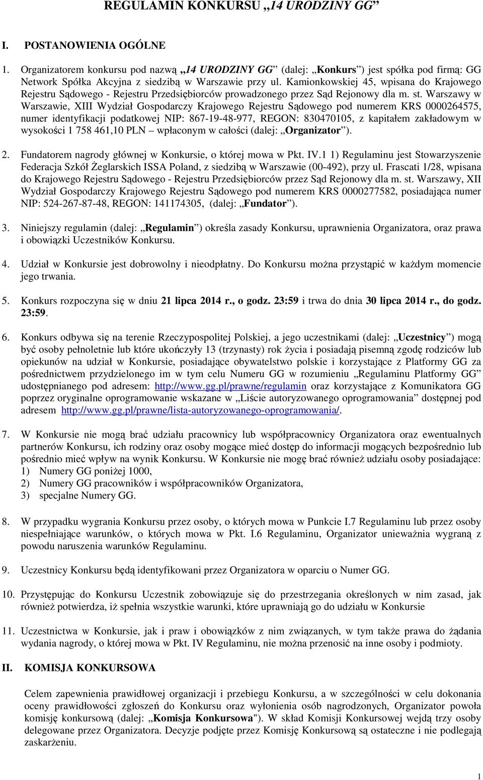 Kamionkowskiej 45, wpisana do Krajowego Rejestru Sądowego - Rejestru Przedsiębiorców prowadzonego przez Sąd Rejonowy dla m. st.