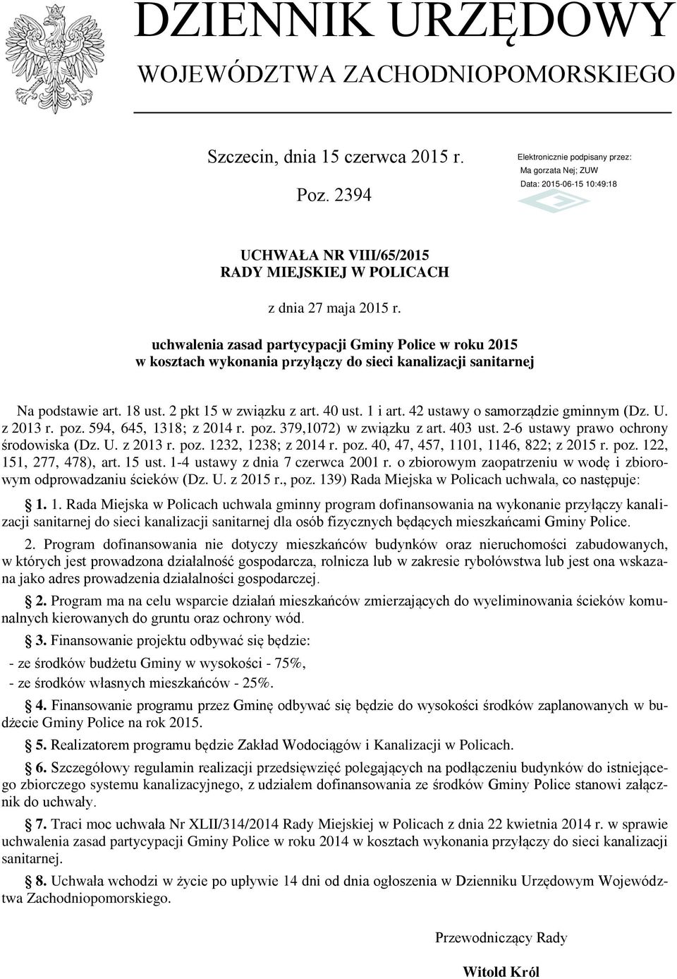 42 ustawy o samorządzie gminnym (Dz. U. z 2013 r. poz. 594, 645, 1318; z 2014 r. poz. 379,1072) w związku z art. 403 ust. 2-6 ustawy prawo ochrony środowiska (Dz. U. z 2013 r. poz. 1232, 1238; z 2014 r.