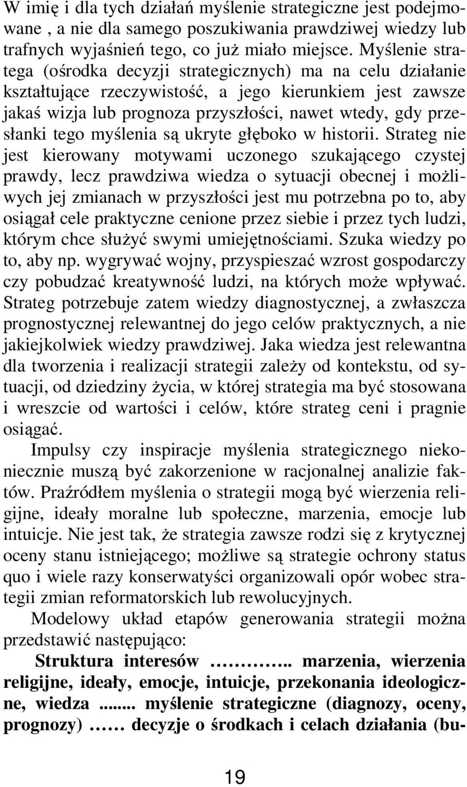 tego myślenia są ukryte głęboko w historii.