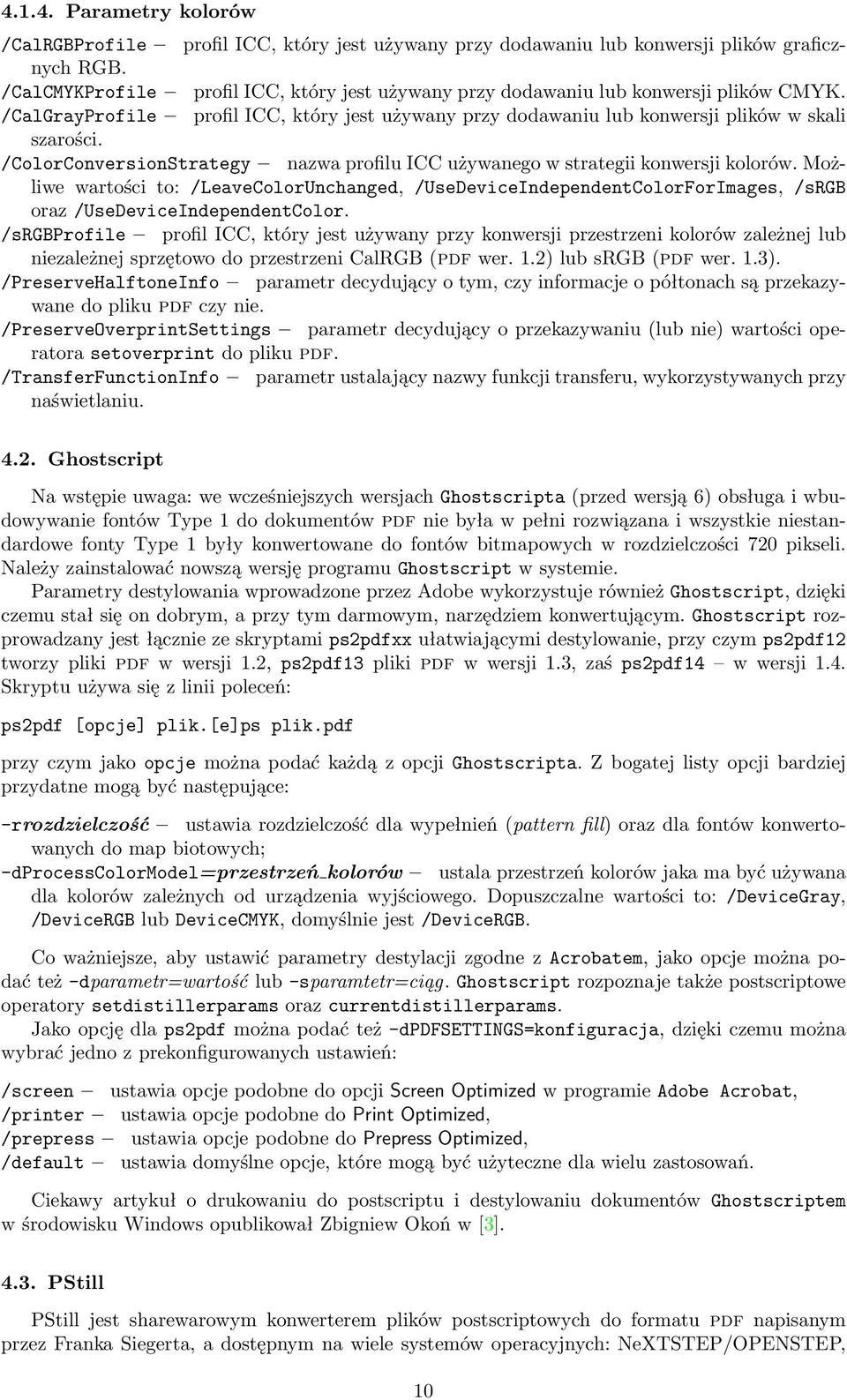 /ColorConversionStrategy nazwa profilu ICC używanego w strategii konwersji kolorów.